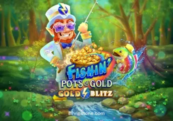 Fishin’ Pots Of Gold™ Gold Blitz™ tại 88vinstone