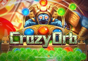 Crazy Orb tại 88vinstone